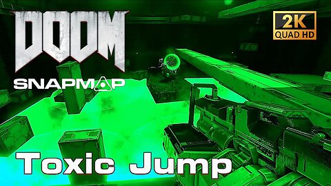 DOOM SnapMap - BAD's Toxic Jump