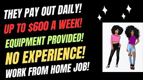 They Pay Out Daily! Up To $600 Week Equipment Provided No Experience Work From Home Job Remote Job