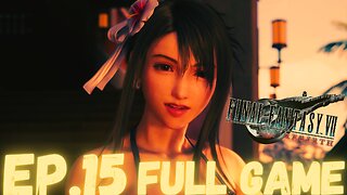 FINAL FANTASY VII REBIRTH Gameplay Walkthrough EP.15- Fool's Paradise FULL GAME