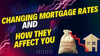 Understanding Mortgage Rates: How They Impact Your Life