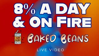 Baked Beans 8% A Day @ a ALL New High