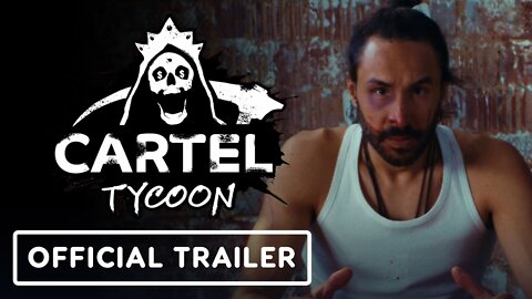 Cartel Tycoon - Official Live Action Trailer