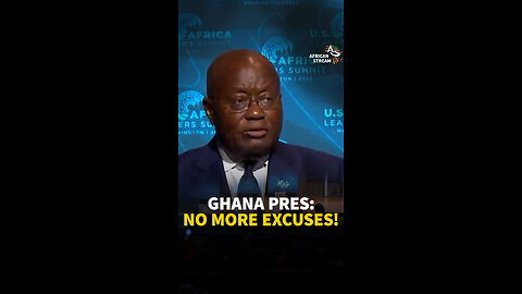 GHANA PRES: NO MORE EXCUSES!