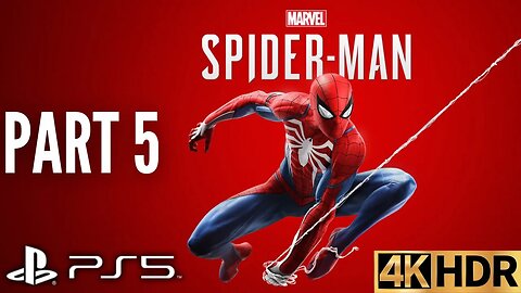 Marvel's Spider-Man Gameplay Walkthrough Part 5 | PS5, PS4 | 4K HDR | ULTIMATE DIFFICULTY