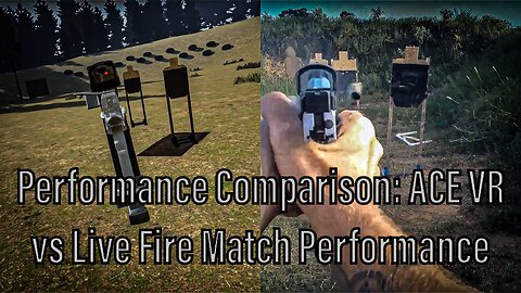 Performance Comparison Between ACE VR and Live Fire