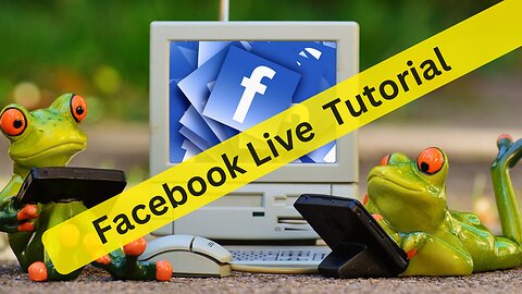 Unlock the Power of Facebook Live: A Step-by-Step Tutorial for Beginners