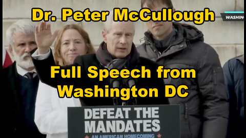 Dr. Peter McCullough Full Speech from DC | 1-23-22