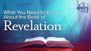 What You Need to Know About the Book of Revelation