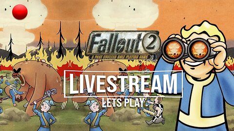 FALLOUT 2 - Livestream - The Warrior of Vault 13 [ Day 1]