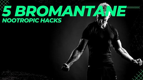 5 Bromantane Nootropic Hacks to use in a pinch