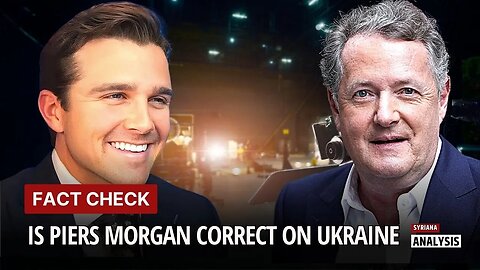 FACT CHECKING Piers Morgan's Ukraine allegations with Jackson Hinkle