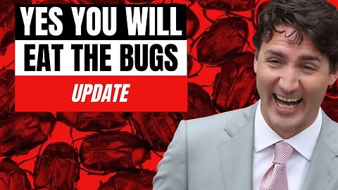 Trudeau Moves to Get You Eating the Bugs!