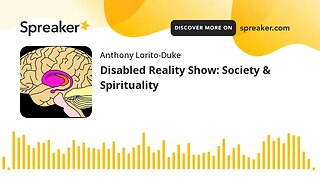 Disabled Reality Show: Society & Spirituality