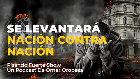 Omar Oropesa - Escatología: Se Levantará Nación Contra Nación (2do Sello)