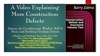 A Video Describing More Construction Defects that Cause Insurance Claims and Litigation