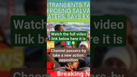 Channel passers-by take a new action: opposition