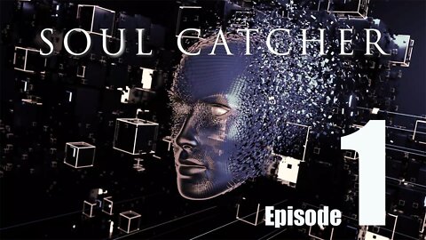 Soul Catcher Episode 1