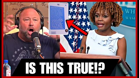 *SHE JUST GOT EXPOSED!! Alex Jones goes off on Karine Jean-Pierre For Lying about this..