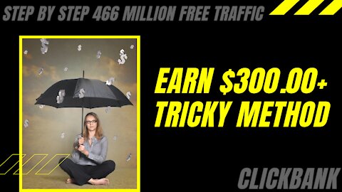 Tricky Method to Earn $300+ Per Day, ClickBank Step by Step Tutorial