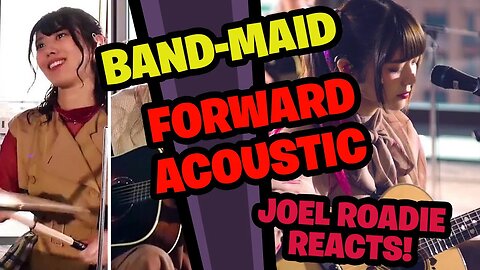 BAND-MAID "Forward" Acoustic Version - Roadie Reacts