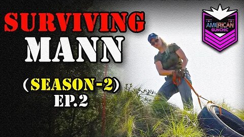 Women Gutting out Training w/Navy SEAL Don Mann!!! ~ Surviving Mann (Season 2) Ep. 2