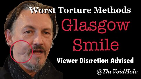 Glasgow Smile: Worst Torture Methods