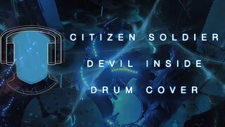 S20 Citizen Soldier Devil Inside Drum Cover