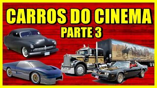 CARROS DO CINEMA 3 - PARTE 3