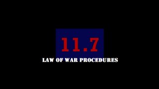 11.7 Law of War Procedures