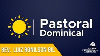 Pastoral Dominical- EBD - 15/10/2023 Rev.Luiz Ronilson