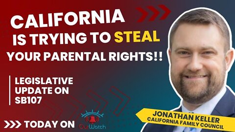 Jonathan Keller // UPDATE California bill SB107 // OUR WATCH with Tim Thompson
