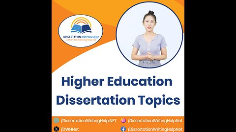 Higher Education Dissertation Topics | dissertationwritinghelp.net
