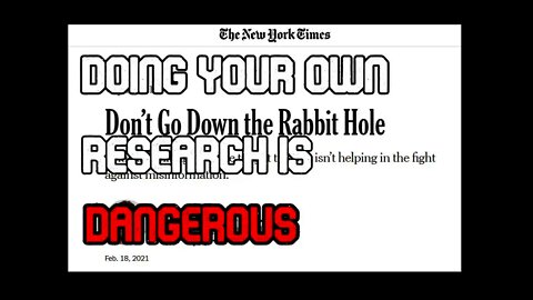 Doing Your Own Research is "Dangerous"