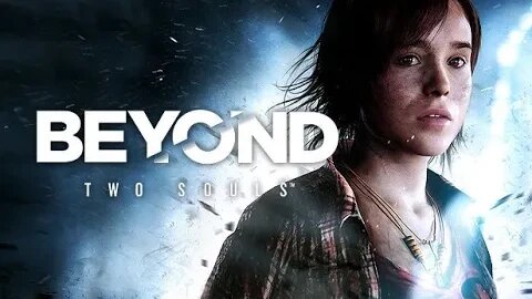 Beyond Two Souls Part 1 2020 Gameplay Blind With Commentary