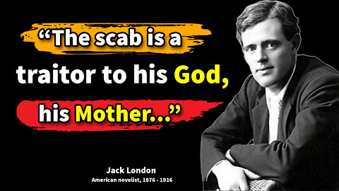 Jack London's Quotes you need to Know before 15 | Top 15 Life Changing Quotes | Bright Quotes