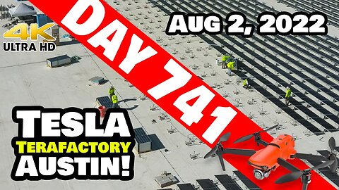 SOLAR CRANKING AT GIGA TEXAS! - Tesla Gigafactory Austin 4K Day 741 - 8/2/22 - Tesla Terafactory TX