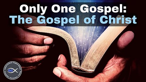 There Is Only One Gospel: The Gospel of the Kingdom & Grace of Christ