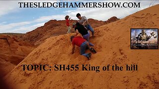 the SLEDGEHAMMER show SH455 King of the hill