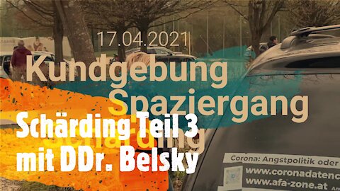 JCTV: Schärding steht auf - Kundgebung-Spaziergang-DDr. Belsky 1. Rede 17.04.21 Teil 3