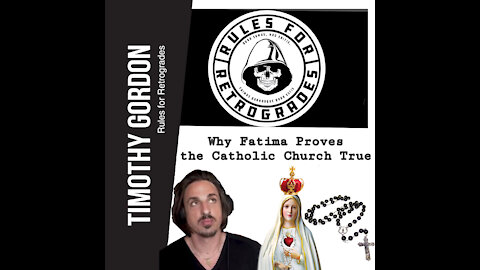 Why Fatima Proves the Catholic Church True!