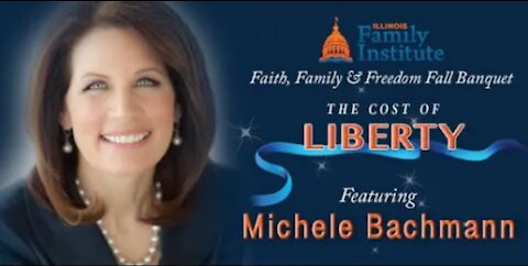 The Cost of Liberty | Michele Bachmann