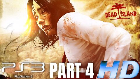 Hotel of the Dead | Dead Island Gameplay Walkthrough Part 4 | PS3 (No Commentary Gaming)