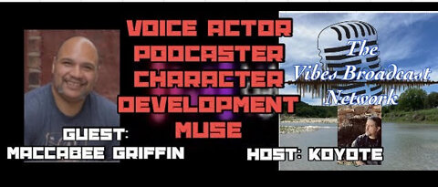 Voice Actor, Podcaster, And Character Development Muse Maccabee Griffin Interview