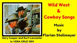 WILD WEST & COWBOY SONGS (Music by Florian Stollmayer)