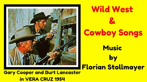 WILD WEST & COWBOY SONGS (Music by Florian Stollmayer)