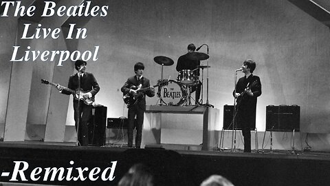 The Beatles - Live In Liverpool 1963 (Remastered, Remixed)