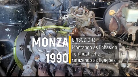 Monza 1990 do Leilão - Montando as linhas de combustível - Episódio 13