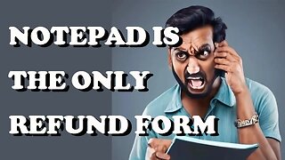 Scammer Mad that Notepad is not a Refund Form