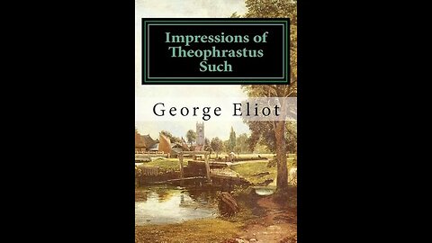 Impressions of Theophrastus Such by George Eliot - Audiobook