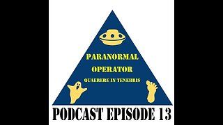 Paranormal Operator Podcast Episode 13